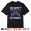 Gamer Exercise Thought Extra Lives Funny Gaming Men Boys Kid Shirt