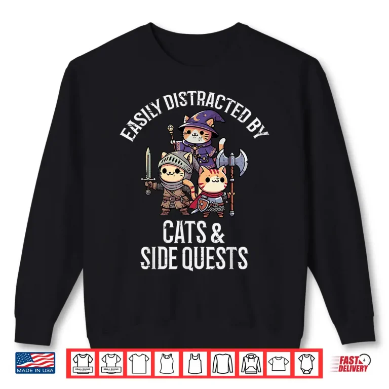 Sweatshirt Gamer Easily Distracted By Cats Side Quests Men Boys Kids Shirt