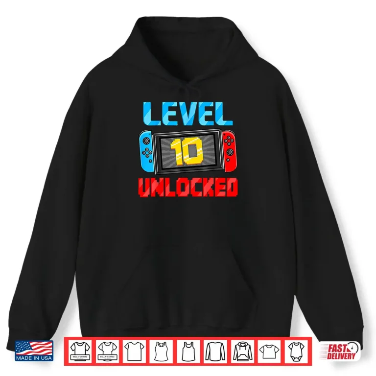 Hoodie Level 10 Unlocked Gamer 10th Birthday Gift Video Game Boys Shirt