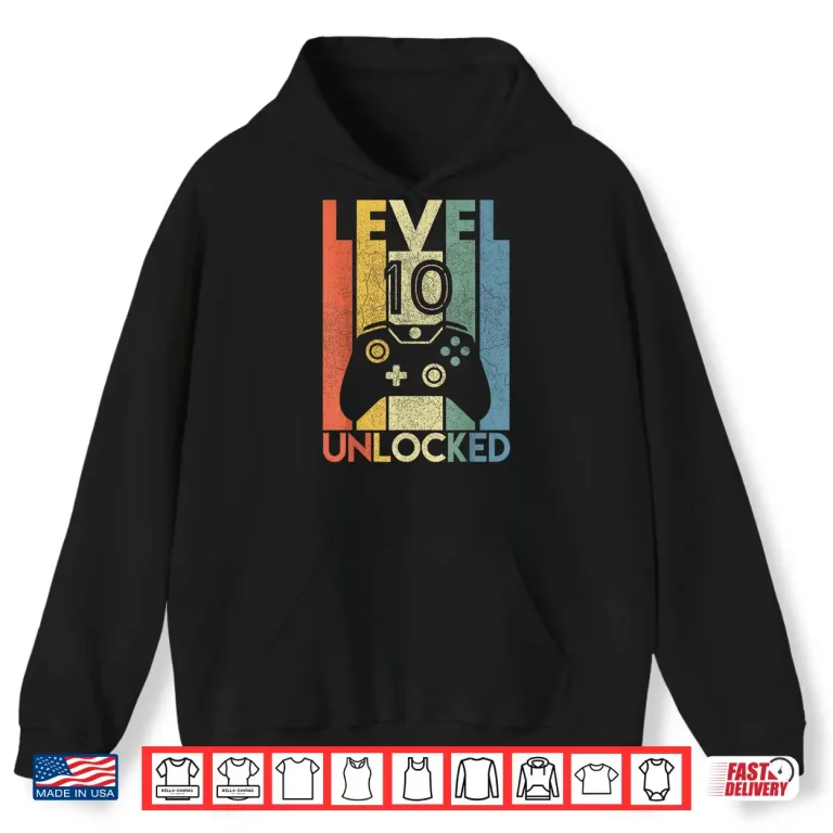 Hoodie Level 10 Unlocked Shirt Funny Video Gamer 10th Birthday Gift Shirt
