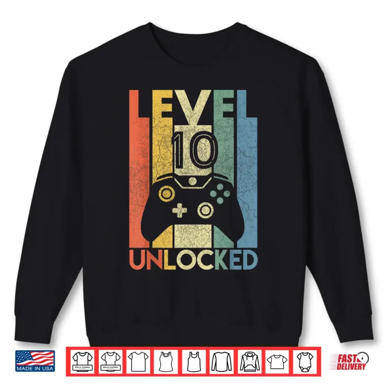 Sweatshirt Level 10 Unlocked Shirt Funny Video Gamer 10th Birthday Gift Shirt