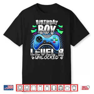 Level 8 Unlocked Video Game 8Th Birthday Gamer Gift B Shirt