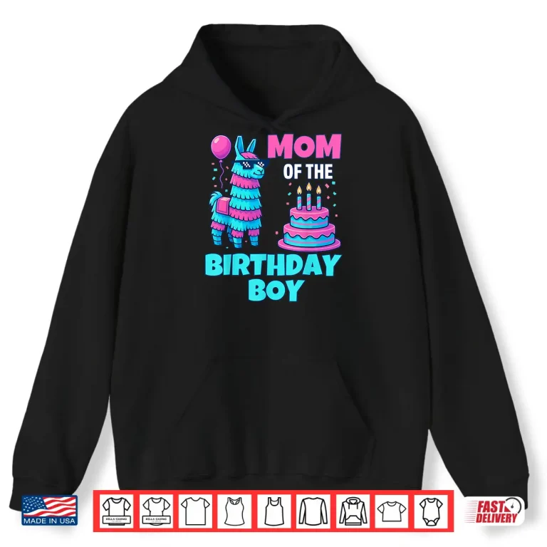Hoodie Mom of Birthday Boy Llama Pinata Party family mathing women Shirt