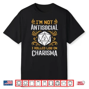 Not Anti Social Low Charisma Funny Rpg Gamer Men Boys Kids Shirt