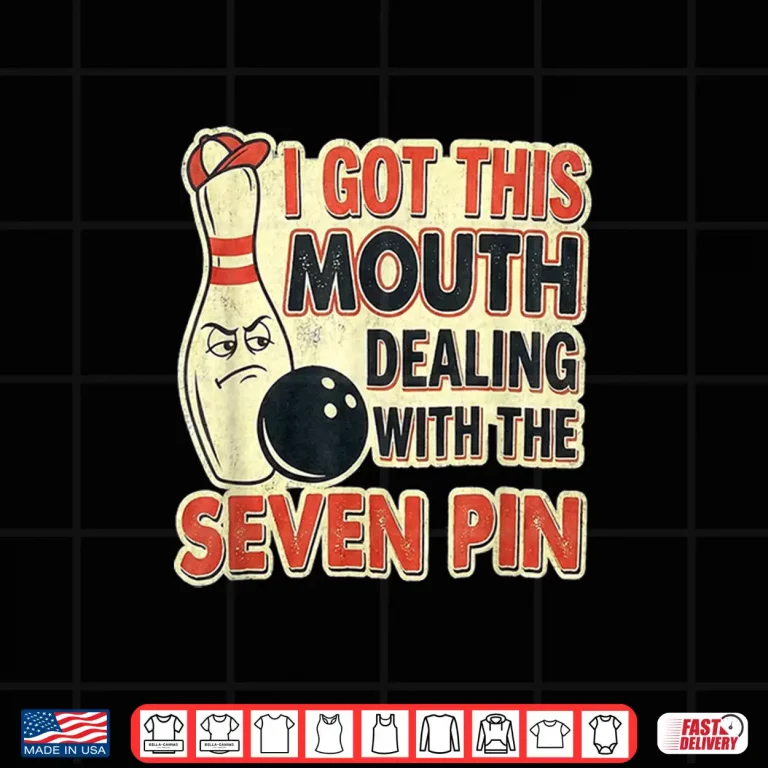 Design I Got This Mouth Dealing with Seven Pin League Team Bowling Shirt