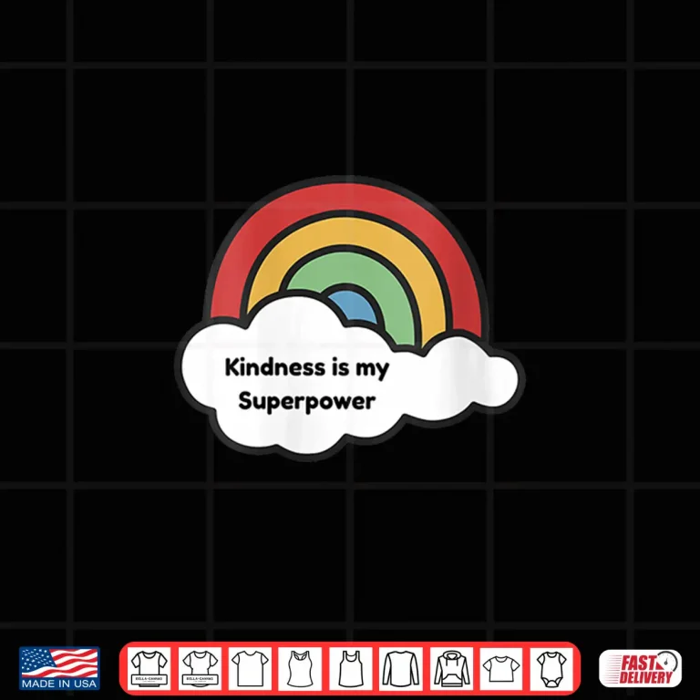 Design Kindness is My Superpower Rainbow Teacher Shirt Shirt