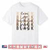 Black Love Joy Excellence Pride History Black History Month Shirt