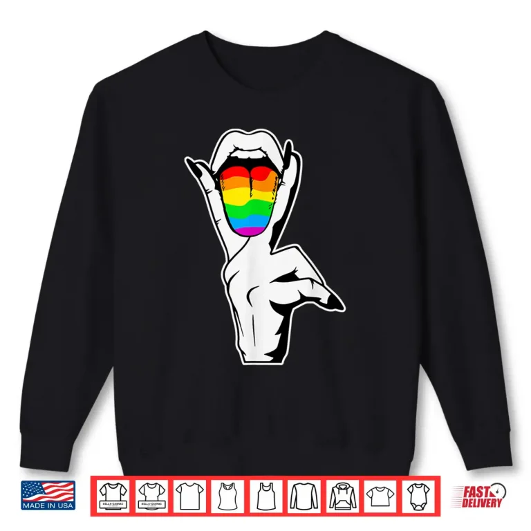 Sweatshirt Gay Pride LGBT Lesbian Tongue Rainbow Shirt