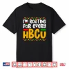 I’M Rooting For Every Hbcu Historical Black College Student Shirt