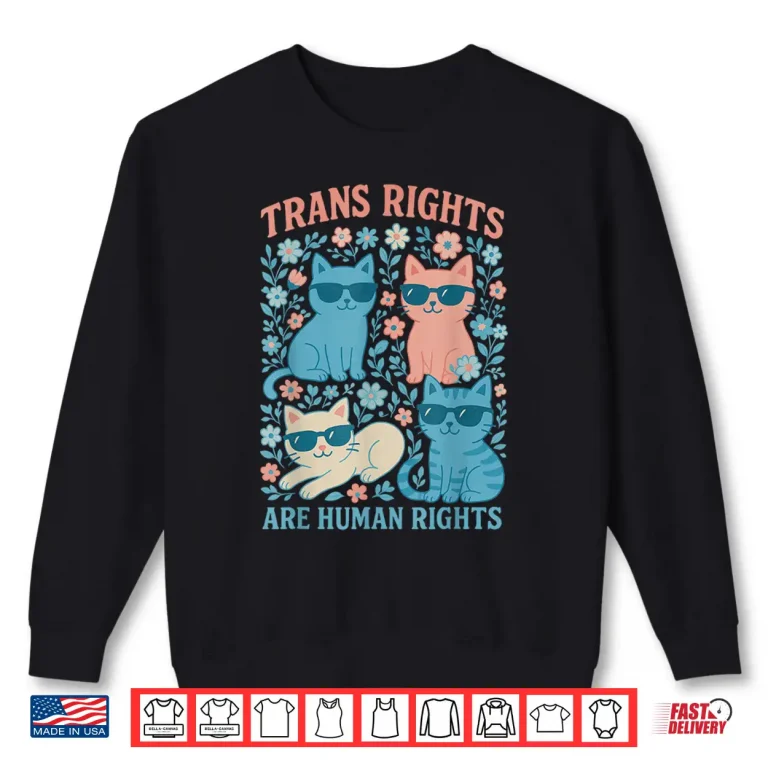 Sweatshirt Trans Rights Are Human Rights Cat lgbt shirt Gay Pride Month Shirt