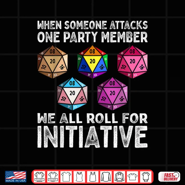 Design When Someone Attacks One Party Member D20 Dice LGBTQ Ally Shirt