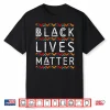 Black Pride Gifts Black Lives Matter African American Month Shirt