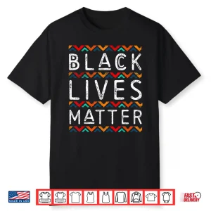 Black Pride Gifts Black Lives Matter African American Month Shirt