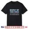 Funny Respect My Trans Homies Gay Pride Month Lgbtq Shirt