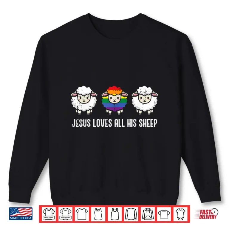 Sweatshirt Gay Pride Month Jesus Sheep LGBTQ Ally Rainbow Shirt