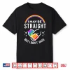 I May Be Straight But I Dont Hate Lgbt Gay Pride Shirt