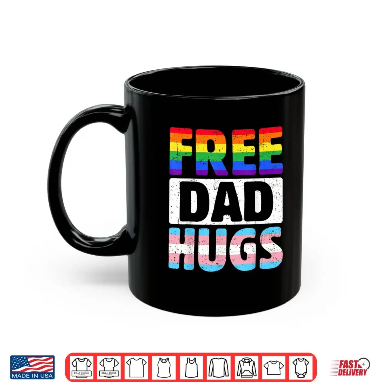 Mug Mens Free Dad Hugs LGBTQ Gay Pride Month Proud Ally Shirt