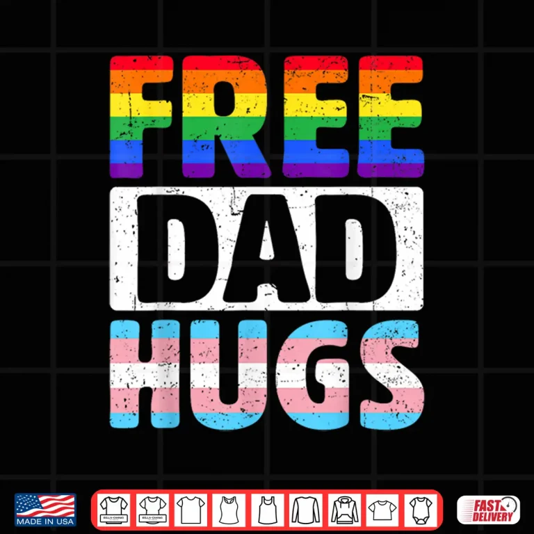 Design Mens Free Dad Hugs LGBTQ Gay Pride Month Proud Ally Shirt