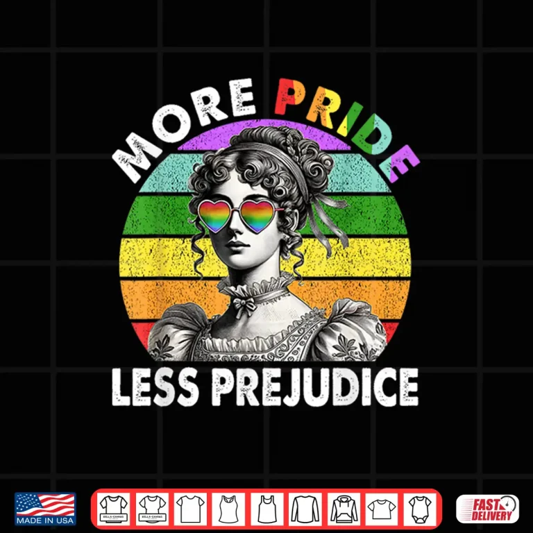 Design More Pride Less Prejudice Pride Month LGBTQ Gay Lesbian Shirt