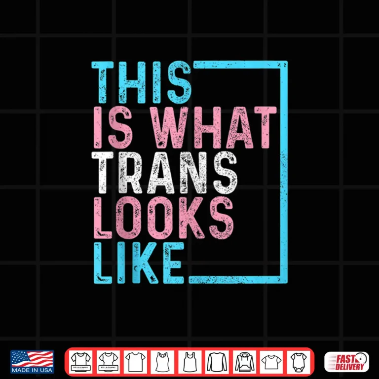Design Transgender Pride Flag LGBTQ This Is What Trans Looks Like Shirt