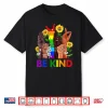 Be Kind Lgbtq Gay Les Pride Month Shirt