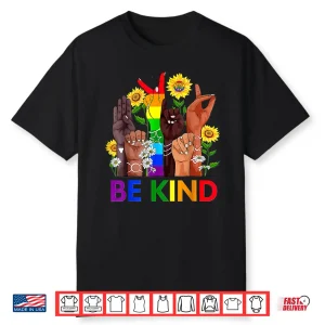 Be Kind Lgbtq Gay Les Pride Month Shirt