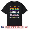 Free Auntie Hugs Lgbt Gay Lesbian Pride Month Rainbow Flag Shirt