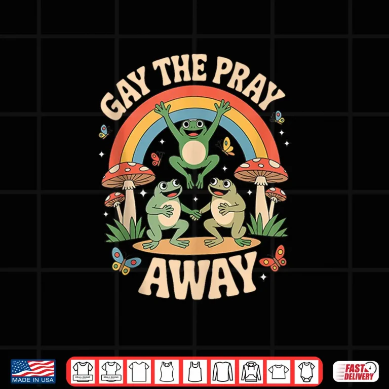Design Gay The Pray Away Rainbow Funny Meme Frogs LGBT Pride LGBTQ Shirt