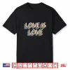 Love Is Love Gay Pride Retro Vintage Lgbt Pride Month Shirt