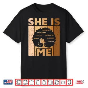 Melanin Black Queen She Is Me African American Women Girl Shirt