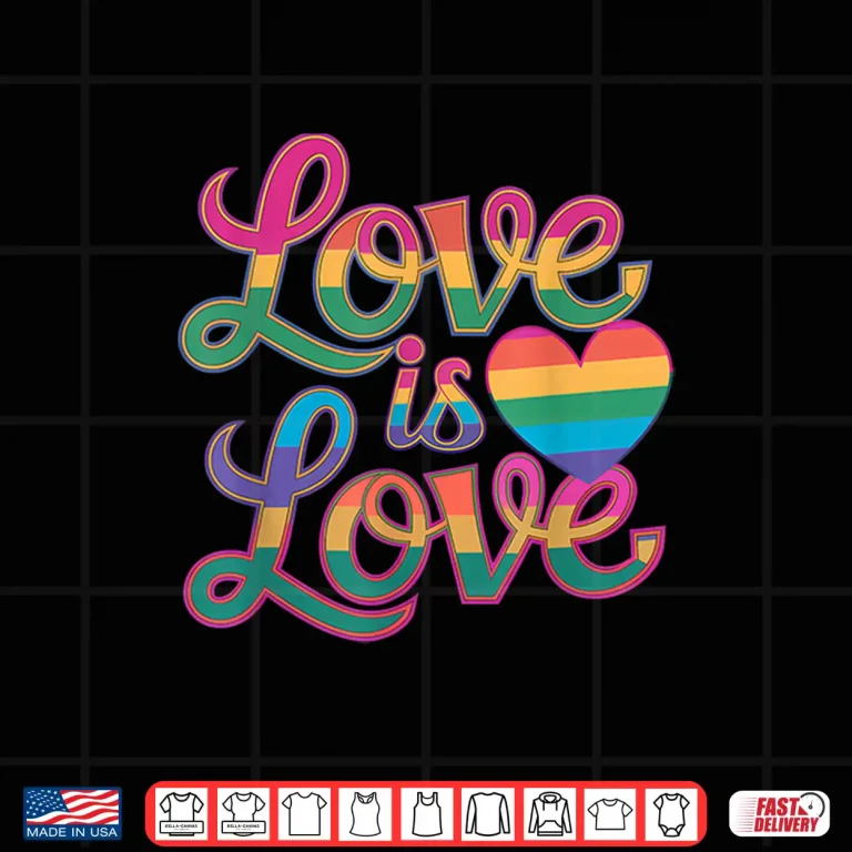 Design Love Is Love Rainbow LGBTQ Gay Pride Month LGBT Shirt