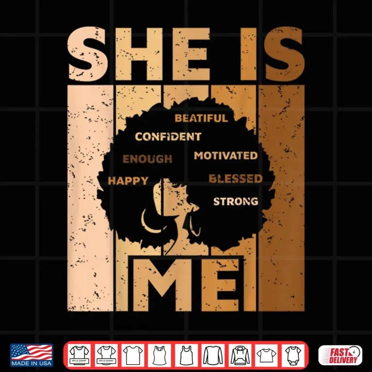 Melanin Black Queen She Is Me African American Women Girl Shirt 4 Design Melanin Black Queen She is Me African American Women Girl Shirt