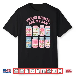 Trans Rights Are My Jam Lgbtq Subtle Pride Gay Transgender Shirt