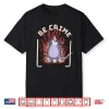Be Crime Do Gay Opossum Cute Possum Lover Lgbtq Pride Month Shirt