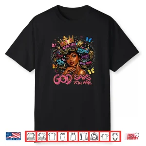 God Says You Are Christian Afro Women Black History African Shirt