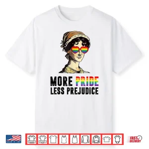 Lgbt Gay Proud Ally Pride Month More Pride Less Prejudice Shirt