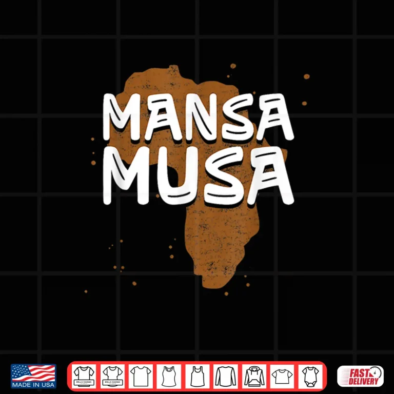 Design Mansa Musa Black History Month African King Teachers Kids Shirt