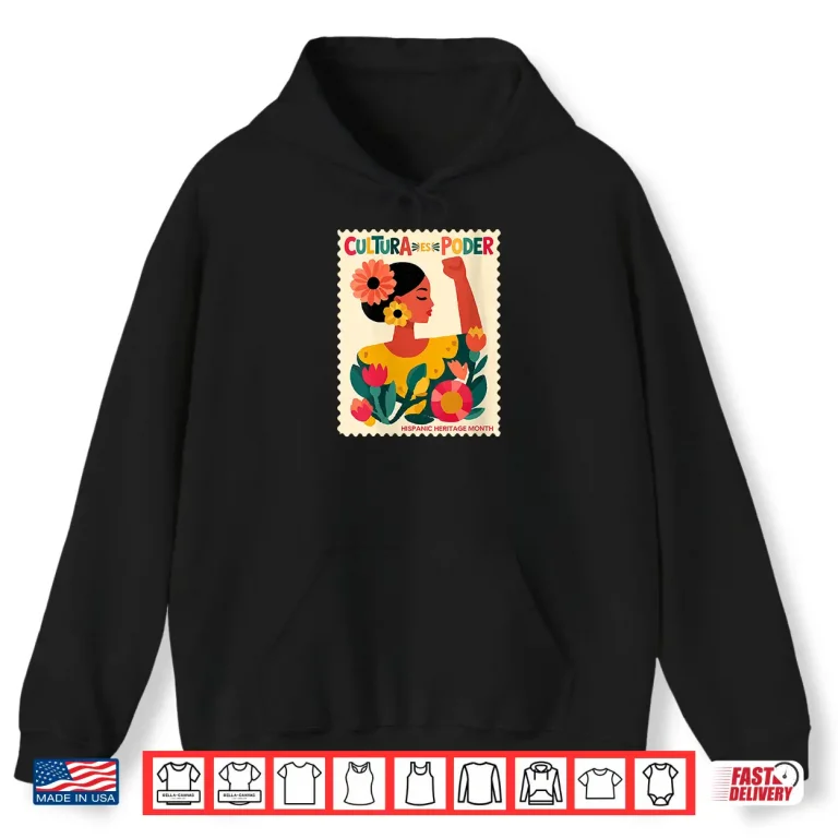 Hoodie Womens Cultura ES Poder Hispanic Heritage Latina Empowerment Shirt
