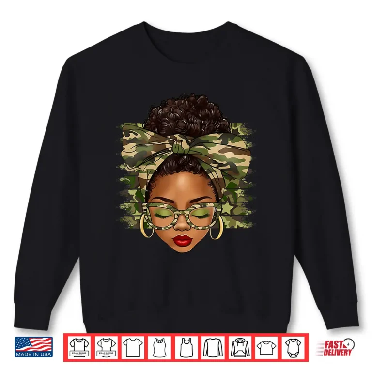 Sweatshirt Black History Month Afro Black Women Camo African Pride Shirt