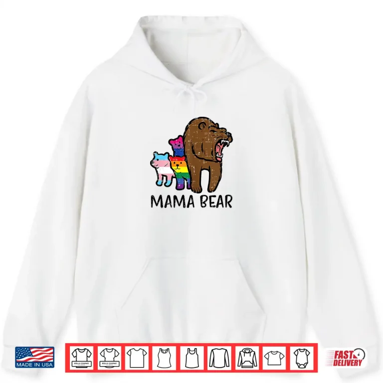Gay Ally Mama Bear Lgbt Flags Rainbow Pride Month Mom Women Shirt 1 Hoodie Gay Ally Mama Bear LGBT Flags Rainbow Pride Month Mom Women Shirt