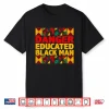 Mens Danger Educated Black Man Black History Month Black Pride Shirt
