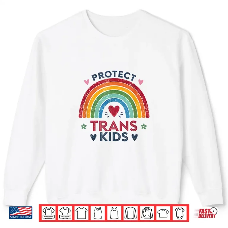 Sweatshirt Protect Trans Kids Support Queer Youth Shirt