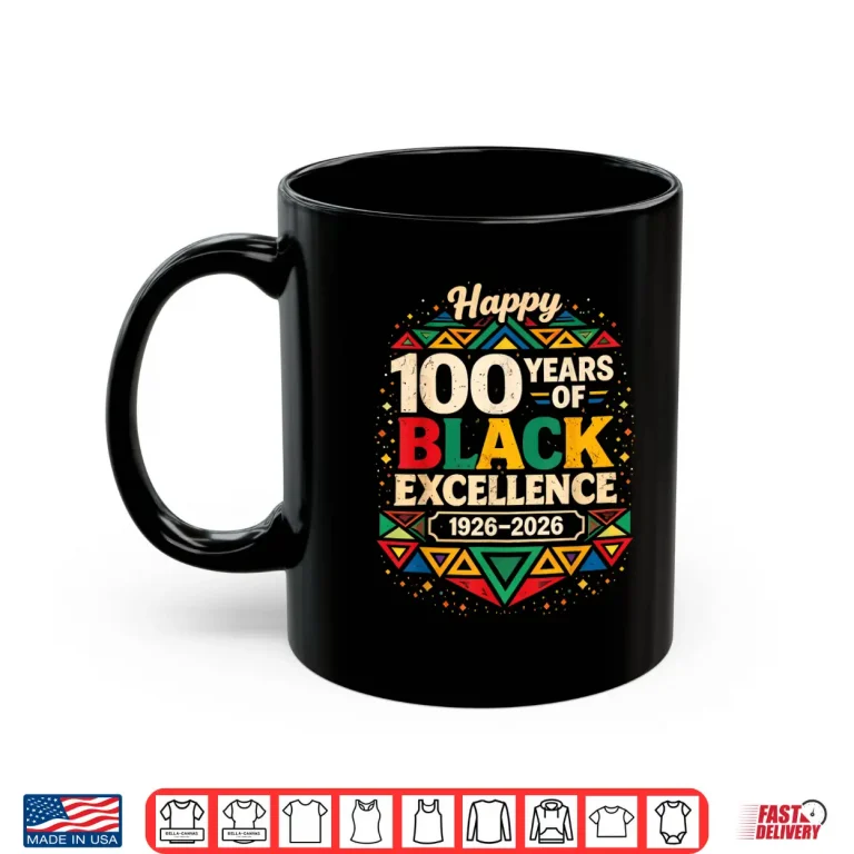 Mug 100 Years of Black Excellence Africa Black History Month Shirt