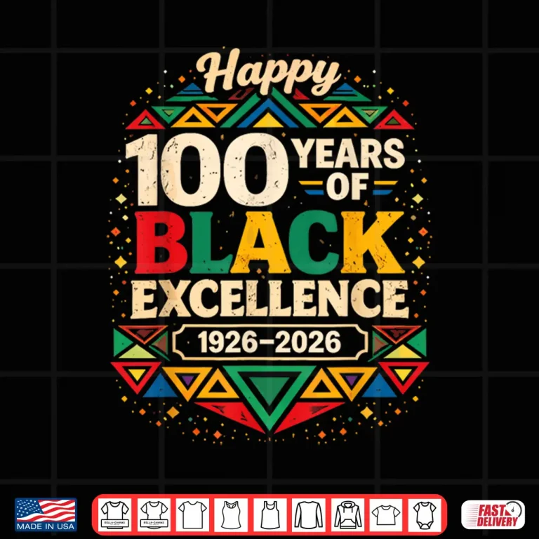 Design 100 Years of Black Excellence Africa Black History Month Shirt