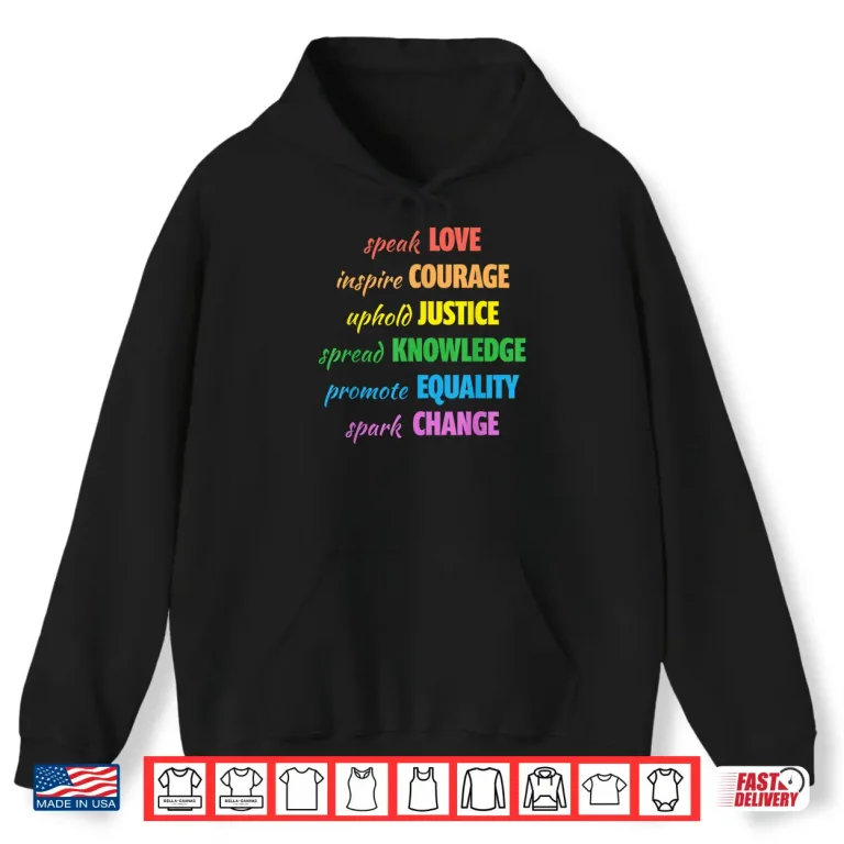 Hoodie Love Courage Justice Equality LGBTQ Gay Pride Month Rainbow Shirt