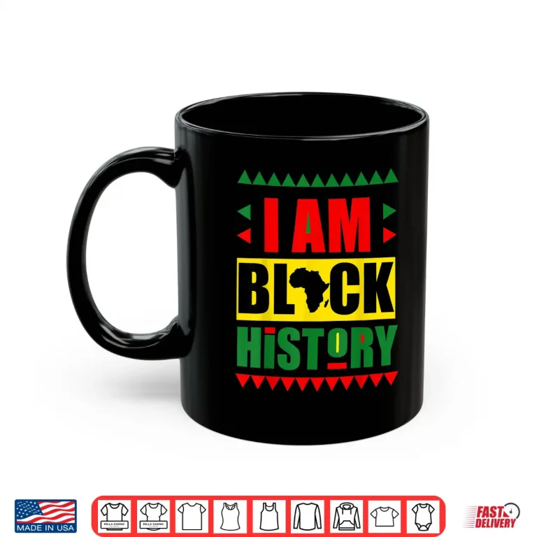 Mug Teach I am Black History Month Kids Proud African Pride Shirt