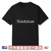 Continue Green Semicolon Mental Health Awareness Month Shirt