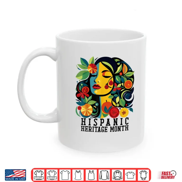Mug Hispanic Heritage Month Women Men Shirt