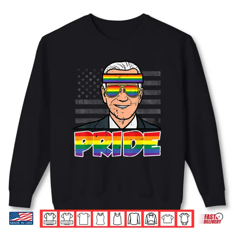 Sweatshirt Pride Joe Biden Rainbow Flag Funny LGBT Month Gay Ally Shirt