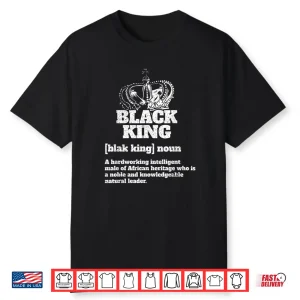 Black King Definition African American Pride Black History Shirt